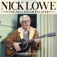 Lowe Nick - Palladium Palaver The ryhmässä ME SUOSITTELEMME / Perjantain julkaisut / Fredag den 30:e augusti 2024 @ Bengans Skivbutik AB (5559573)