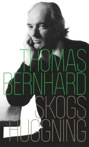 Thomas Bernhard - Skogshuggning ryhmässä Pokkarikirjat @ Bengans Skivbutik AB (5559633)