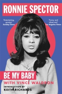 Ronnie Spector - Be My Baby ryhmässä Pokkarikirjat @ Bengans Skivbutik AB (5559640)