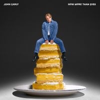 John Early - Now More Than Ever ryhmässä ME SUOSITTELEMME / Perjantain julkaisut / Fredag den 27:e september 2024 @ Bengans Skivbutik AB (5559760)