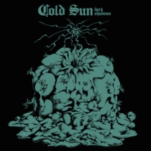 Cold Sun - Dark Shadows ryhmässä VINYYLI / Pop-Rock @ Bengans Skivbutik AB (5559788)