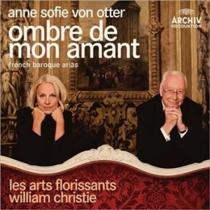 Otter Anne Sofie Von Mezzosopran - Ombre De Mon Amant - French Baroque ryhmässä CD / Klassiskt @ Bengans Skivbutik AB (555988)