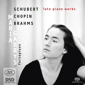 Schubert/Brahms/Chopin - Schubert/Brahms/Chopin - Late Piano ryhmässä Musiikki / SACD / Klassiskt @ Bengans Skivbutik AB (5559881)