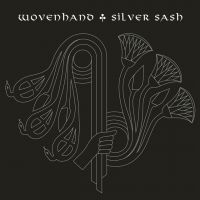 Wovenhand - Silver Sash ryhmässä CD / Pop-Rock @ Bengans Skivbutik AB (5559894)