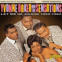 Yvonne Baker & The Sensations - Let Me In, Again! 1955-1962 - More ryhmässä CD / Pop-Rock @ Bengans Skivbutik AB (5559923)