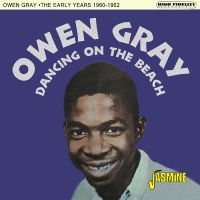 Gray Owen - Dancing On The Beach - The Early Ye ryhmässä CD / Pop-Rock @ Bengans Skivbutik AB (5559924)