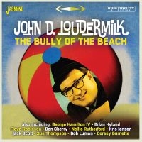 Loudermilk John D. - The Bully Of The Beach ryhmässä CD @ Bengans Skivbutik AB (5559927)