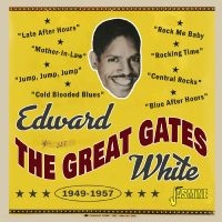 Edward ?The Great Gates? White - 1949-1957 ryhmässä CD @ Bengans Skivbutik AB (5559929)