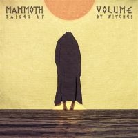 Mammoth Volume - Raised Up By Witches (Blue/Orange G ryhmässä ME SUOSITTELEMME / Perjantain julkaisut / Fredag den 23:e augusti @ Bengans Skivbutik AB (5559944)