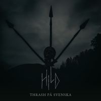 Hild - Thrash På Svenska (Digipack) ryhmässä ME SUOSITTELEMME / Perjantain julkaisut /  @ Bengans Skivbutik AB (5559960)