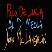 Paco De Lucía Al Di Meola John Mc - Guitar Trio ryhmässä CD / Jazz @ Bengans Skivbutik AB (556001)