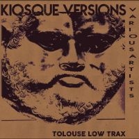 Tolouse Low Trax - Kiosque Versions ryhmässä ME SUOSITTELEMME / Perjantain julkaisut / Fredag den 20:e september 2024 @ Bengans Skivbutik AB (5560073)