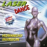 Laserdance - Humanoid Invasion ryhmässä ME SUOSITTELEMME / Perjantain julkaisut / Fredag den 23:e augusti @ Bengans Skivbutik AB (5560076)