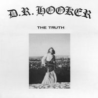 D.R. Hooker - The Truth (Ltd Cobalt Vinyl) ryhmässä ME SUOSITTELEMME / Perjantain julkaisut / Fredag den 6:e september 2024 @ Bengans Skivbutik AB (5560199)