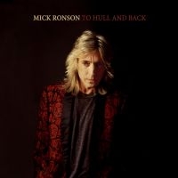 Ronson Mick - To Hull & Back (Coloured Vinyl Lp) ryhmässä ME SUOSITTELEMME / Perjantain julkaisut / Fredag den 30:e augusti 2024 @ Bengans Skivbutik AB (5560234)