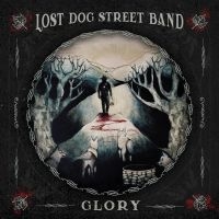 Lost Dog Street Band - Glory ryhmässä ME SUOSITTELEMME / Perjantain julkaisut / Perjantai 29 marraskuuta 2024 @ Bengans Skivbutik AB (5560406)