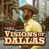 Crockett Charley - Visions Of Dallas (Vinyl) ryhmässä ME SUOSITTELEMME / Perjantain julkaisut / Perjantai 29 marraskuuta 2024 @ Bengans Skivbutik AB (5560415)