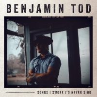 Tod Benjamin - Songs I Swore I'd Never Sing ryhmässä ME SUOSITTELEMME / Perjantain julkaisut / Fredag den 18:e oktober 2024 @ Bengans Skivbutik AB (5560417)