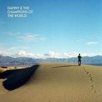 Danny & The Champions Of The World - You Are Not A Stranger Here ryhmässä ME SUOSITTELEMME / Perjantain julkaisut / Fredag den 18:e oktober 2024 @ Bengans Skivbutik AB (5560667)