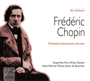 Chopin Frédéric - Frédéric Chopin - Ein Musikalisch-L ryhmässä CD / Klassiskt @ Bengans Skivbutik AB (5560712)