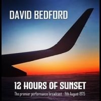 Bedford David - 12 Hours Of Sunset ryhmässä ME SUOSITTELEMME / Perjantain julkaisut / Fredag den 6:e september 2024 @ Bengans Skivbutik AB (5560843)