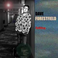 Dave Forestfield - Drifting ryhmässä ME SUOSITTELEMME / Perjantain julkaisut / Fredag den 16:e augusti @ Bengans Skivbutik AB (5560853)