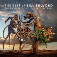 Bruford Bill - The Best Of Bill Bruford - The Wint ryhmässä ME SUOSITTELEMME / Perjantain julkaisut / Fredag den 18:e oktober 2024 @ Bengans Skivbutik AB (5561139)