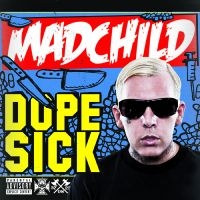 Madchild - Dope Sick ryhmässä ME SUOSITTELEMME / Perjantain julkaisut / Fredag den 6:e september 2024 @ Bengans Skivbutik AB (5561215)