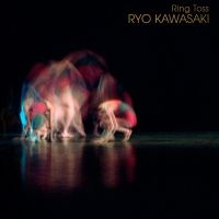 Ryo Kawasaki - Ring Toss ryhmässä ME SUOSITTELEMME / Perjantain julkaisut / Fredag den 6:e september 2024 @ Bengans Skivbutik AB (5561249)