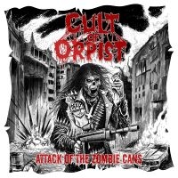 Cult Of Orpist - Attack Of The Zombie Cans ryhmässä ME SUOSITTELEMME / Perjantain julkaisut / Fredag den 6:e september 2024 @ Bengans Skivbutik AB (5561261)