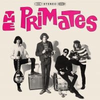 Primates The - We Are The Primates (Vinyl Lp) ryhmässä ME SUOSITTELEMME / Perjantain julkaisut / Fredag den 27:e september 2024 @ Bengans Skivbutik AB (5561350)