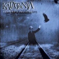 Katatonia - Tonight's Decision (25Th Anniversar ryhmässä ME SUOSITTELEMME / Perjantain julkaisut / Fredag den 13:e september 2024 @ Bengans Skivbutik AB (5561353)