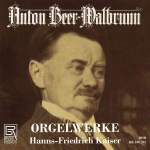 Anton Beer-Walbrunn - Anton Beer-Walbrunn - Organ Works ryhmässä ME SUOSITTELEMME / Joululahjavinkki: CD @ Bengans Skivbutik AB (5561487)