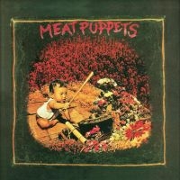 Meat Puppets - I ryhmässä CD @ Bengans Skivbutik AB (5561558)