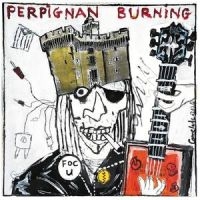 Various - Perpignan Burning ryhmässä ME SUOSITTELEMME / Perjantain julkaisut / Fredag den 27:e september 2024 @ Bengans Skivbutik AB (5561610)