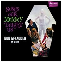 Mcfadden Bob And Dor - Songs Our Mummy Taught Us (Clear Wi ryhmässä ME SUOSITTELEMME / Perjantain julkaisut / Fredag den 4:e oktober 2024 @ Bengans Skivbutik AB (5561685)