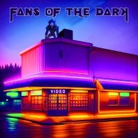 Fans Of The Dark - Video ryhmässä ME SUOSITTELEMME / Perjantain julkaisut / Fredag den 11:e oktober 2024 @ Bengans Skivbutik AB (5561706)