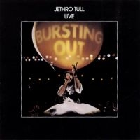 Jethro Tull - Bursting Out ryhmässä ME SUOSITTELEMME / Perjantain julkaisut / Fredag den 20:e september 2024 @ Bengans Skivbutik AB (5561724)