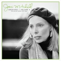 Joni Mitchell - Joni Mitchell Archives, Vol. 4 ryhmässä ME SUOSITTELEMME / Perjantain julkaisut / Fredag den 4:e oktober 2024 @ Bengans Skivbutik AB (5561811)