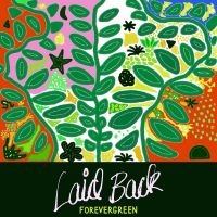 Laid Back - Forevergreen ryhmässä ME SUOSITTELEMME / Perjantain julkaisut / Fredag den 18:e oktober 2024 @ Bengans Skivbutik AB (5561994)