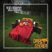 Jellybricks The - Dreaming In Stereo ryhmässä Övrigt /  @ Bengans Skivbutik AB (5562075)