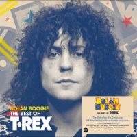 T. Rex - Bolan Boogie ? The Very Best Of T.R ryhmässä ME SUOSITTELEMME / Perjantain julkaisut / Perjantai 1 marraskuuta 2024 @ Bengans Skivbutik AB (5562118)