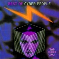 Cyber People - Best Of ryhmässä ME SUOSITTELEMME / Perjantain julkaisut / Fredag den 6:e september 2024 @ Bengans Skivbutik AB (5562196)