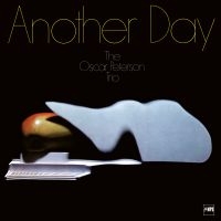 Oscar Peterson - Another Day ryhmässä ME SUOSITTELEMME / Perjantain julkaisut / Fredag den 13:e september 2024 @ Bengans Skivbutik AB (5562395)