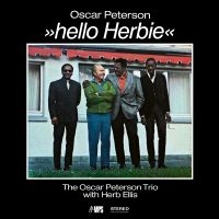 Oscar Peterson - Hello Herbie ryhmässä ME SUOSITTELEMME / Perjantain julkaisut / Fredag den 13:e september 2024 @ Bengans Skivbutik AB (5562396)