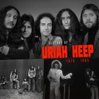 Uriah Heep - History Of Uriah Heep 1978 - 1985 ryhmässä ME SUOSITTELEMME / Perjantain julkaisut /  @ Bengans Skivbutik AB (5562406)