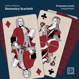 Francesco Corti - Scarlatti: A Man Of Genius ryhmässä ME SUOSITTELEMME / Perjantain julkaisut / Fredag den 4:e oktober 2024 @ Bengans Skivbutik AB (5562599)