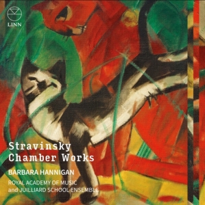 Barbara Hannigan Julliard School E - Stravinsky: Chamber Works ryhmässä ME SUOSITTELEMME / Perjantain julkaisut / Fredag den 4:e oktober 2024 @ Bengans Skivbutik AB (5562607)