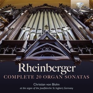 Christian Von Blohn - Rheinberger: Complete 20 Organ Sona ryhmässä ME SUOSITTELEMME / Perjantain julkaisut / Fredag den 4:e oktober 2024 @ Bengans Skivbutik AB (5562617)