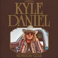 Daniel Kyle - Kentucky Gold ryhmässä ME SUOSITTELEMME / Perjantain julkaisut / Fredag den 13:e september 2024 @ Bengans Skivbutik AB (5562650)